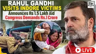 Live | Rahul Gandhi Visits Indore Victims, Announces Rs 1.5 Lakh Aid, Congress Demands Rs 1 Crore