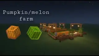 Minecraft - Simple and cute pumpkin/melon farm design tutorial