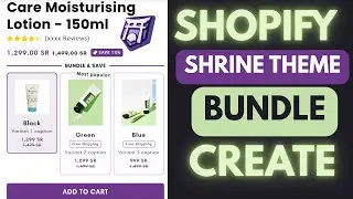 How to Create Bundles On Your Shopify Store Using Shrine Theme bundle Quantity Breaks/ actived 2025