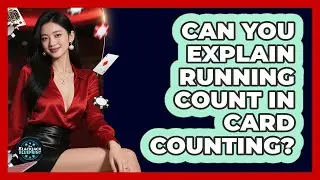 Can You Explain Running Count In Card Counting?