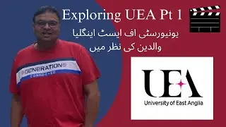 UEA Campus Tour - Parents Views