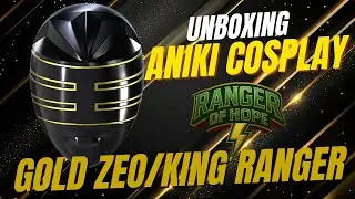 UNBOXING Aniki Cosplay GOLD ZEO/KING RANGER
