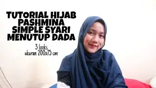TUTORIAL HIJAB PASHMINA SIMPLE SYARI MENUTUP DADA UKURAN 200 x 75 CM