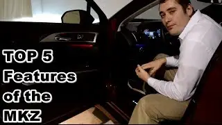 TOP 5 Features of the Lincoln MKZ