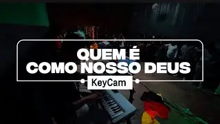 Quem &eacute; como Nosso Deus KeyCam (Piano & Bells fez a Diferen&ccedil;a)