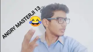 Angry Masterji 13 Series ft. Anuj Nirwan. #bbkivines #angrymasterji #comedy