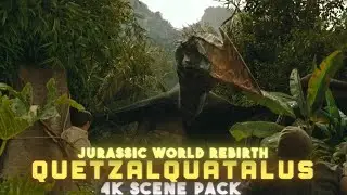 Quetzalquatalus 4K Scene Pack &bull; Jurassic World Rebirth 
