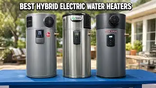 Best Hybrid Electric Water Heaters 2026 | Save Energy & Cut Bills