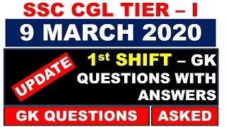 SSC CGL all gk questions with answer 9 March 2020 shift 1 | SSC CGL 9 March gk 2020