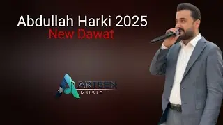 عبدالله هركي خوشترين داوات 2025 كولشيني - Abdulla Harki New Dawat 2025  