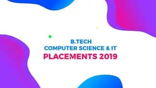 B.tech CSE and IT Placements 2019