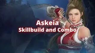 Askeia Skill Build and Combo - Black Desert Mobile