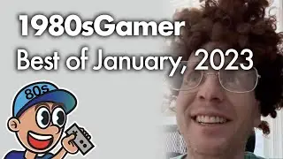 1980sGamer: Лучшее за январь 2023 г.