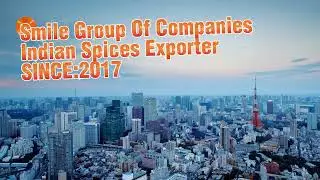 Smile Group Of Companies /Indian Spices Exporter SINCE:2017/#MARATIMOGGU WHOLESALE SUPPLIER