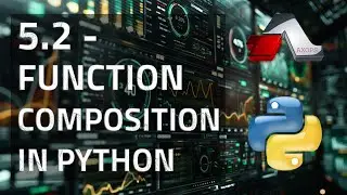 5.2 - Function Composition for Complex Transformations | Advanced Python