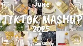 Tiktok Mashup June 💛2025💛 (Not Clean)