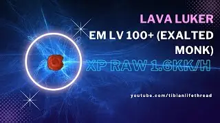 Hunt Monk Lv 100+ || Lava Lurker || 1.6kk Raw Exp/h || @Monk Good Vibes lv 115