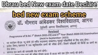 Dbrau bed revised exam scheme 2022 | bed revised final exam scheme declared | bed new exam date 2022