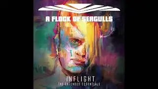 A Flock Of Seagulls &ndash; Space Age Love Song (Official Extended Remix) 2019