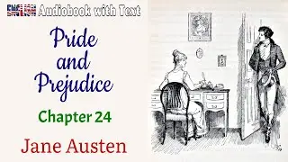 Chapter 24 ✫ Pride and Prejudice by Jane Austen ✫ Learn English through Audiobook