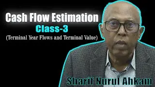 Cash Flow Estimation_Class-3 (Terminal Year flows and Terminal Value)