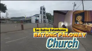 BATONG PALOWAY CHURCH | SAN ANDRES CATANDUANES
