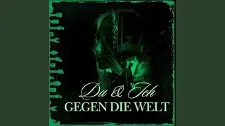 Du Und Ich Gegen Die Welt
