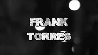 Frank Torres - The Vengeful One