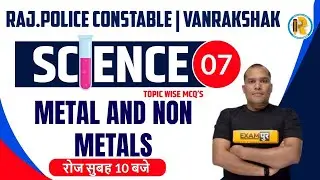 Vanrakshak Science Classes | Metal and Non Metals | Raj Police Science | Science by Adarsh Sir
