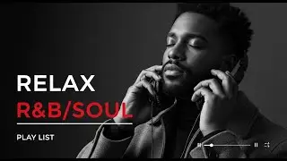 【R&B Soul】Romantic Soul & R&B Groove &ndash; Smooth Chill Mix for Lovers and Dreamers