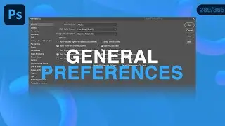 General Preferences in Photoshop Explained