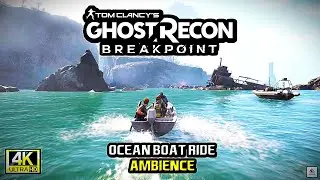 Boat Ambience &ndash; Ghost Recon Breakpoint Ocean Ride to Hostile Island🚤