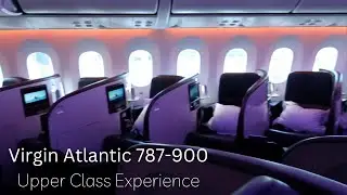 Экскурсия и впечатления по местам высшего класса в самолете Virgin Atlantic 787-900 \ Сентябрь 2022 г.