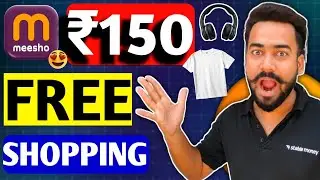 😱Meesho ₹150🔥free shopping Trick !! Meesho app New shopping offer !! Messho free big shopping Loot