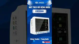 M&aacute;y Theo D&otilde;i Bệnh Nh&acirc;n 5 Th&ocirc;ng Số CMS8000 - H&atilde;ng Contec Trung Quốc Sản Xuất #wico #trungquoc #contec