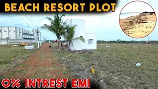 🛑Beach Resort Plots in Chennai | 0% Interest EMI | Near Beach Dream Plots 