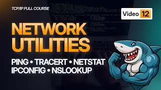 Networking Utilities | Essential Network Troubleshooting Tools | TCP/IP Course 2025 - #Video12