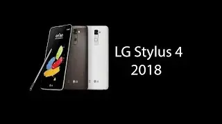 LG Stylus 4 2018 Introduction || lg 2018