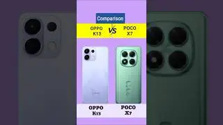 OPPO K13 Vs POCO X7 || #oppok13  #pocox7