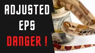 The HIDDEN DANGER Behind Adjusted Earnings and Adjusted EPS