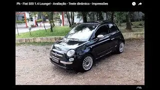 Fiat 500 1.4 Lounge 2010!  - Avalia&ccedil;&atilde;o - Teste din&acirc;mico - Impress&otilde;es