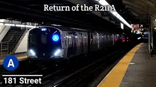 IND Washington Hts Line: (A) Action @181st St + Return of the R211A