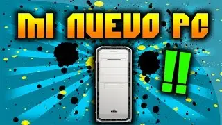 MI NUEVO PC - UNBOXING, PRECIO, COMPONENTES, ETC ★ ElNonoYT ★