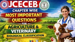 JCECEB Agriculture & Veterinary | Biological Classification Most Important Questions 