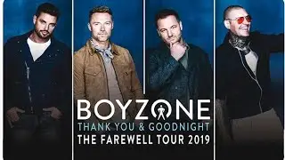 BOYZONE THANK YOU AND GOODNIGHT TOUR - BIRMINGHAM AND WEMBLEY
