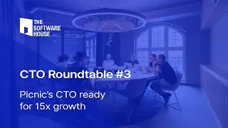 CTO Roundtable #3 - Picnic's CTO ready for 15x growth