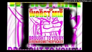 Renard - 2009 Worst Mix [full album]