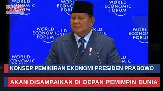 Prabowonomics akan Disampaikan di World Economic Forum - Davos, Swiss | Trijaya Update