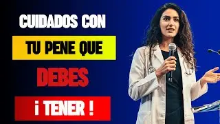 UR&Oacute;LOGA EXPLICA: 5 consejos ESENCIALES para cuidar tu PENE | Dra. Isabel Torres
