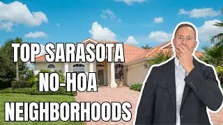 Low HOA Sarasota Neighborhoods: Best Affordable Communities for Relocation Buyers